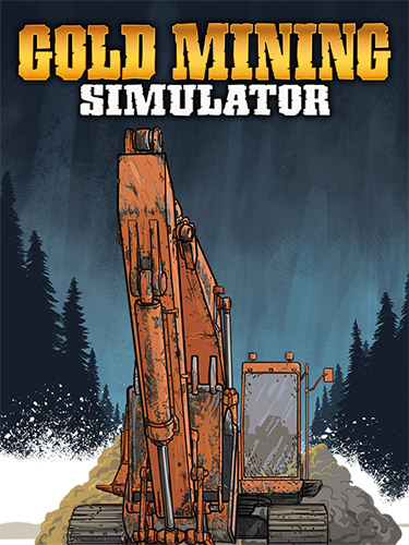 Gold Mining Simulator: Ultimate Gold Edition [v v1.10.0.12 + DLCs] (2017) PC | RePack from FitGirl