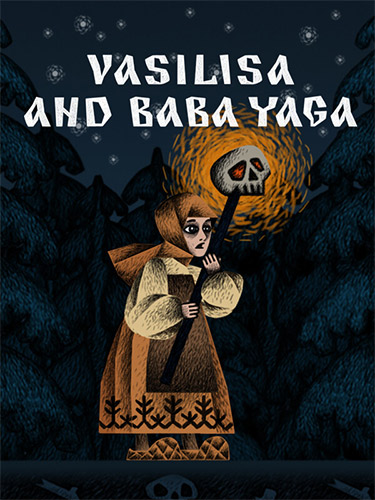 Vasilisa and Baba Yaga: Digital Deluxe Edition [v 1.5.7 + DLCs] (2024) PC | R