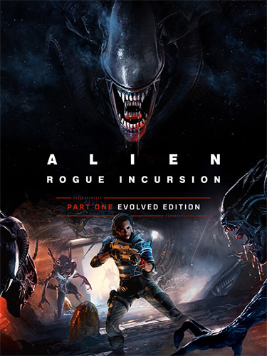 Alien: Rogue Incursion Evolved Edition - Deluxe [+ DLC's] (2025) PC | RePack from FitGirl