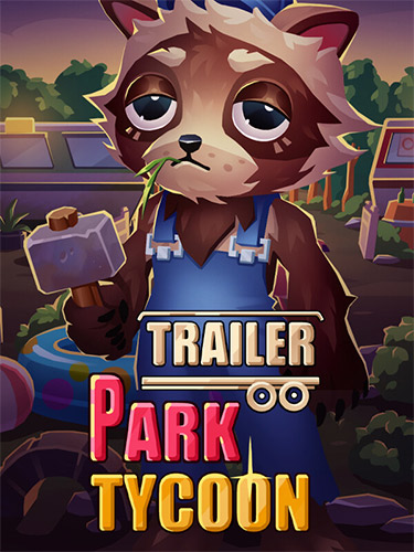 Trailer Park Tycoon: Raccoon Ranch [+ DLC] (2025) PC | RePack from FitGirl
