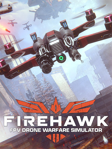 Firehawk FPV: Drone Warfare Simulator (2025) PC | RePack from FitGirl