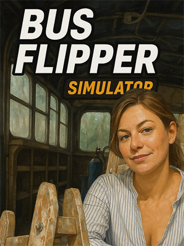 Bus Flipper: Renovator Simulator [v 1.0.22r] (2025) PC | RePack from FitGirl