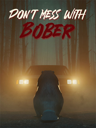 Don't Mess With Bober [v 1.0.3] (2025) PC | Repack by FitGirl
