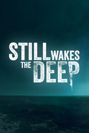 Still Wakes the Deep [v 1.5 + DLCs] (2024) PC | RePack by Drake