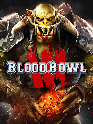 Blood Bowl 3: Brutal Edition [Build 52126 + DLCs] (2023) PC | RePack from FitGirl