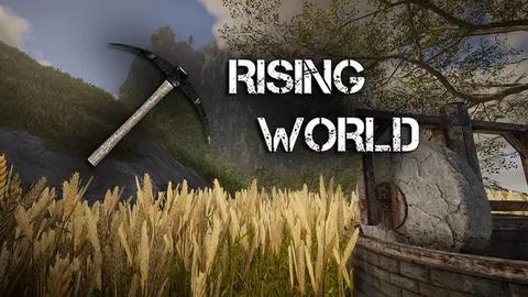 Rising World [v 0.8.0.2 | Unity version | Early Access] (2014) PC | RePack from Pioneer