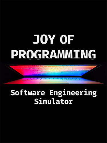 JOY OF PROGRAMMING - Software Engineering Simulator (2025) PC | RePack from FitGirl