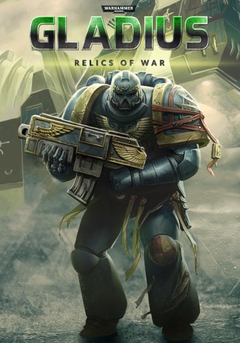 Warhammer 40,000: Gladius - Relics of War [v 1.15.0 + DLCs] (2018) PC | RePack by Drake