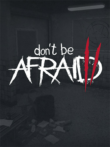 Don't Be Afraid 2 [v 1.0.1] (2024) PC | RePack from FitGirl