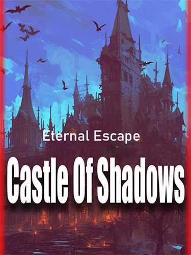 Eternal Escape: Castle of Shadows (2024) PC | RePack from FitGirl