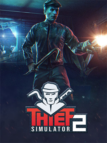 Thief Simulator 2 [v 1.27c] (2023) PC | Repack by FitGirl