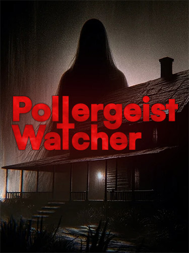 Poltergeist Watcher (2024) PC | RePack from FitGirl
