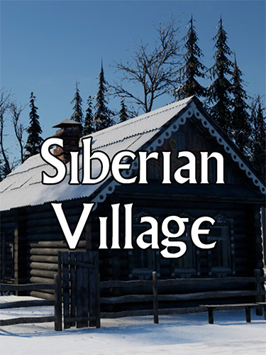 Siberian Village [v 0.97] (2024) PC | RePack from FitGirl