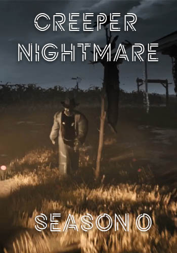 Creeper Nightmare: Season 0 (2024) PC | Repack by Drake