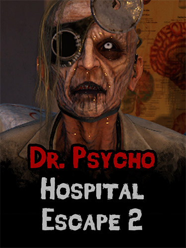 Dr. Psycho: Hospital Escape 2 (2023) PC | RePack from FitGirl