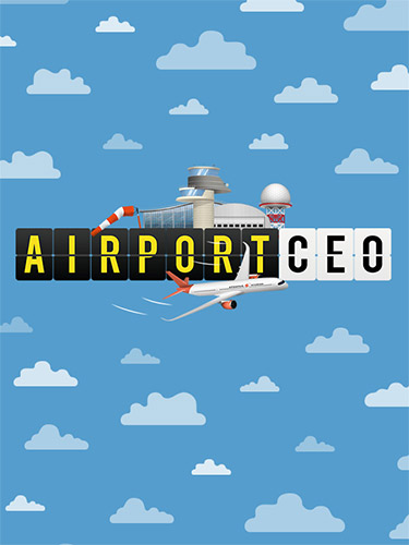 Airport CEO [v 1.1-0 + DLCs] (2021) PC | RePack from FitGirl