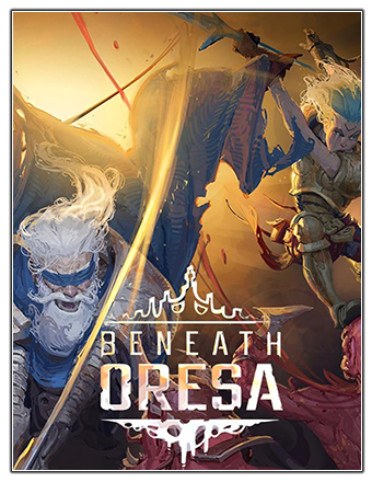 Beneath Oresa [v 1.0.9] (2023) PC | RePack from Chovka