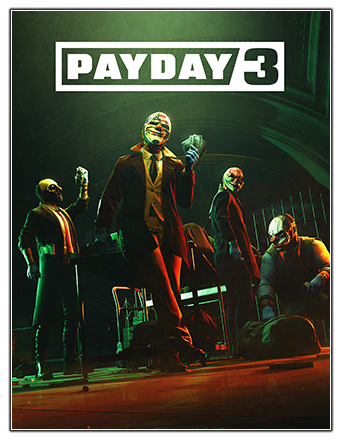 Payday 3 [v 1.0.0.0.624677] (2023) PC | RePack from Chovka