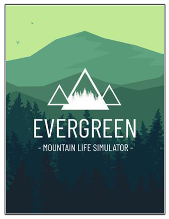Evergreen - Mountain Life Simulator (2023) PC | Repack by Slezen