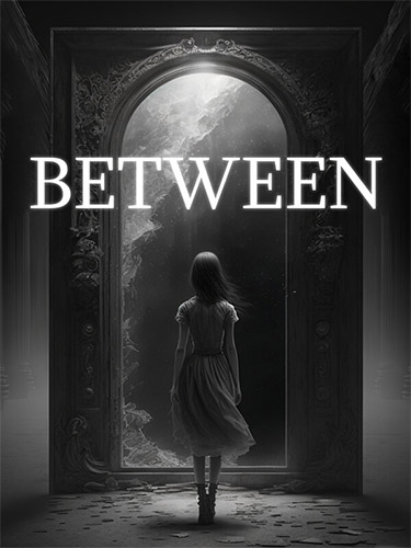 Between [v 1.1.3.200423] (2023) PC | RePack from FitGirl