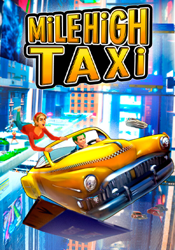 Mile High Taxi [v 1.05] (2023) PC | RePack by Slezen