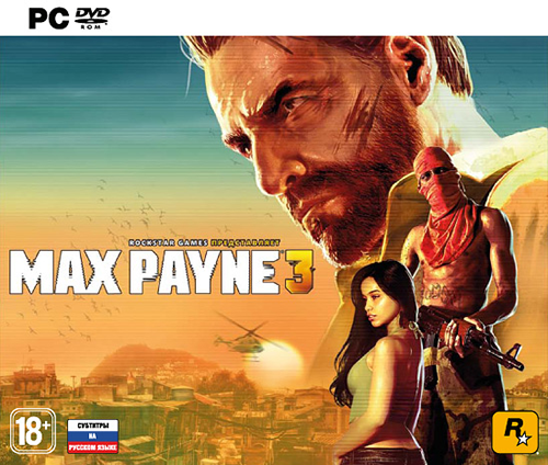 Max Payne 3: Complete Edition [v 1.0.0.255 + DLCs] (2012) PC | Repack by dixen18