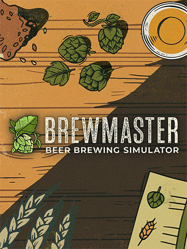 Brewmaster: Beer Brewing Simulator [v 1.0.3.3] (2022) PC | RePack from FitGirl