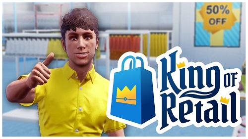 King of Retail [v 1.0.0] (2022) PC | RePack by Drake