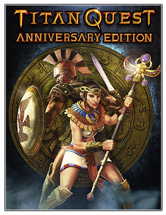 Titan Quest: Anniversary Edition [v 2.10.4/2.10.21036 + DLCs] (2016) PC | RePack from Chovka