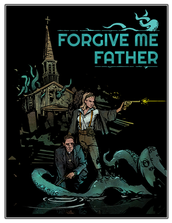 Forgive Me Father [v 1.1.2] (2022) PC | RePack from Chovka