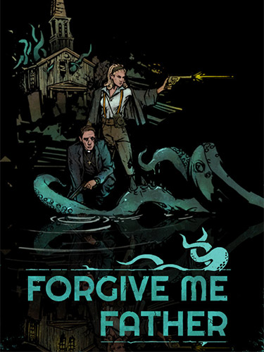 Forgive Me Father (2022) PC | RePack from FitGirl