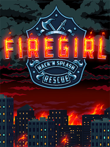 Firegirl: Hack 'n Splash Rescue [v 1.017] (2021) PC | RePack from FitGirl