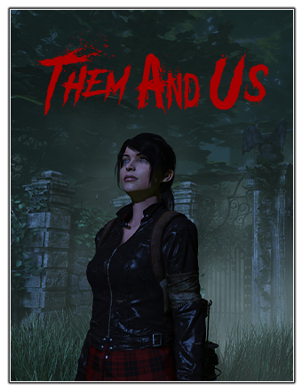Them and Us [v 1.0.0 Build 7440160 + DLCs] (2021) PC | RePack from Chovka