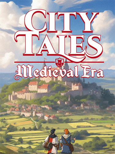 City Tales: Medieval Era - Fluffy Edition [v 1.0.0.4 + DLCs] (2026) PC | RePack from FitGirl