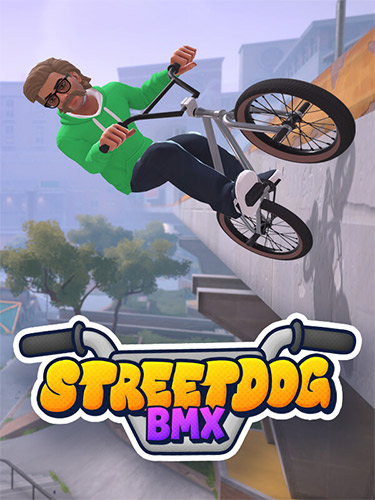 Streetdog BMX [v 1.0.31] (2026) PC | RePack from FitGirl