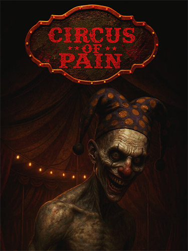 Circus of Pain [v 1.02] (2025) PC | RePack from FitGirl