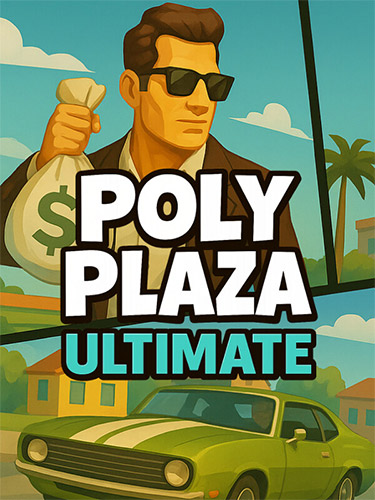 Poly Plaza ULTIMATE [v 1.0.13] (2025) PC | RePack from FitGirl