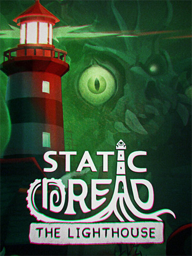 Static Dread: The Lighthouse [v 2025.08.06.18.12+ DLC's] (2025) PC | RePack from FitGirl