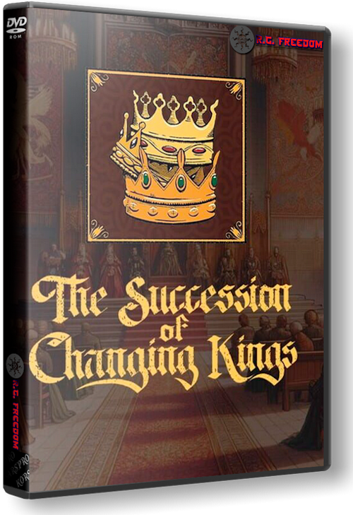 The Succession of Changing Kings [v. 2.0.6 | Early Access] (2025) PC | RePack by RG Freedom