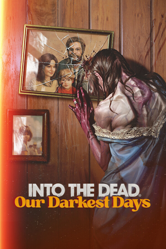 Into the Dead: Our Darkest Days [v 0.3.1.10846 | Early Access] (2025) PC | RePack from drake