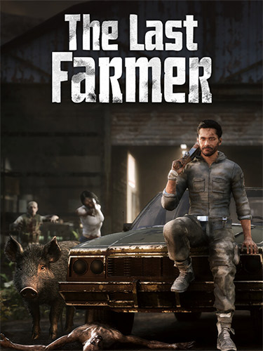 The Last FARMER [v 1.0.11] (2024) PC | RePack from FitGirl