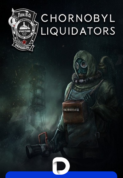 Chornobyl Liquidators [v 1.02.18 + DLC] (2024) PC | RePack by Decepticon
