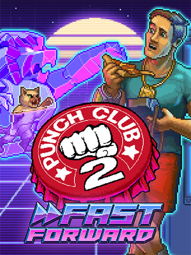 Punch Club 2: Fast Forward - Complete Edition [v1.101 + DLC's] (2023) PC | RePack from FitGirl