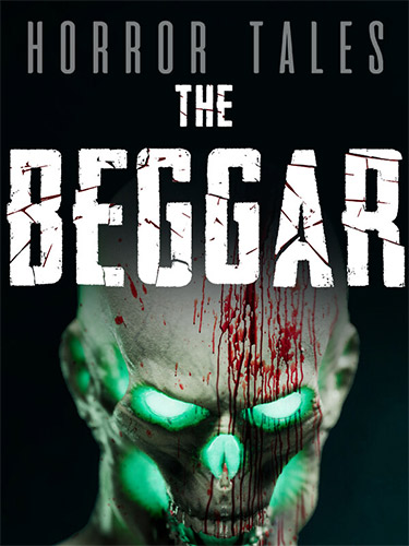 Horror Tales: The Beggar (2024) PC | RePack from FitGirl