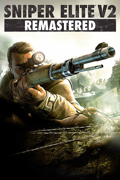 Sniper Elite V2 Remastered [SVN 2797 PF 85690] (2019) PC | RePack by Wanterlude