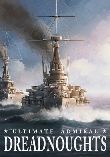 Ultimate Admiral: Dreadnoughts [v 1.4.1.1] (2023) PC | RePack by Drake