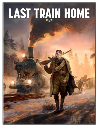 Last Train Home (2023) PC | RePack from Chovka