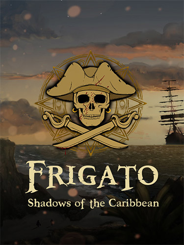 Frigato: Shadows of the Caribbean [+ DLC] (2023) PC | RePack from FitGirl