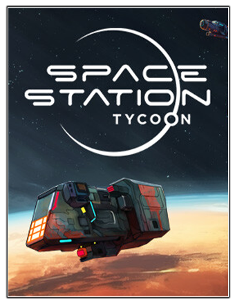 Space Station Tycoon (2023) PC | RePack from Chovka