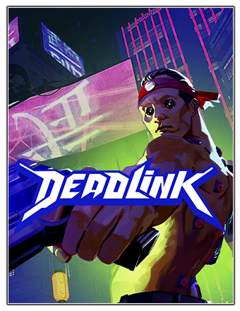 Deadlink [v 1.0.21143] (2023) PC | RePack from Chovka